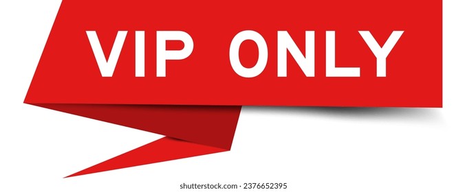 Red color speech banner with word VIP (abbreviation of very important person) only on white background