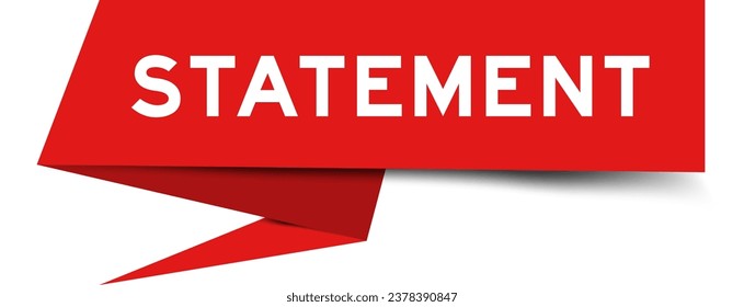 Red color speech banner with word statement on white background