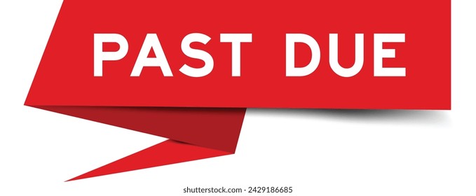 Red color speech banner with word past due on white background