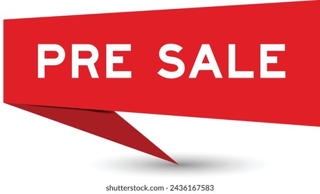 Red color speech banner with word pre sale on white background