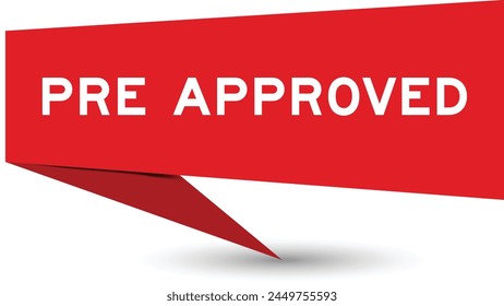 Red color speech banner with word pre approved on white background