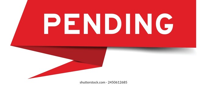 Red color speech banner with word pending on white background