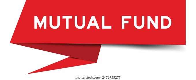 Red color speech banner with word mutual fund on white background