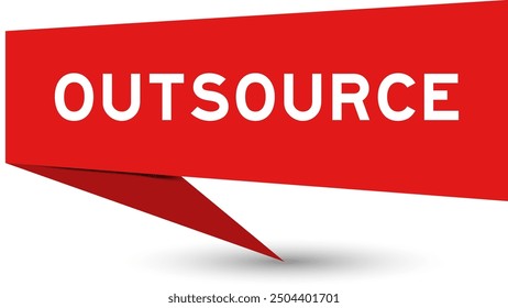 Red color speech banner with word outsource on white background