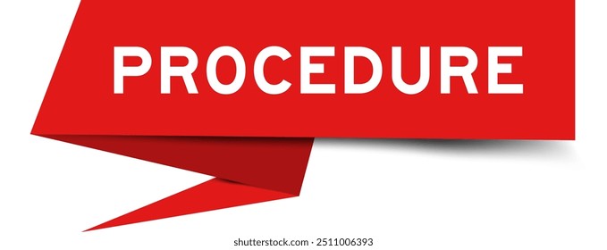 Red color speech banner with word procedure on white background
