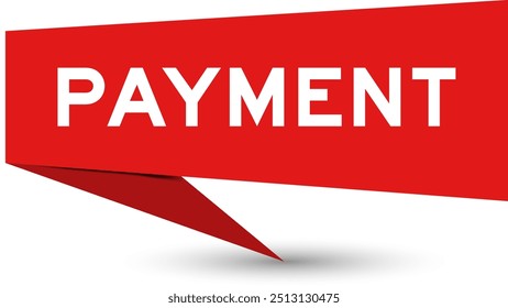 Red color speech banner with word payment on white background