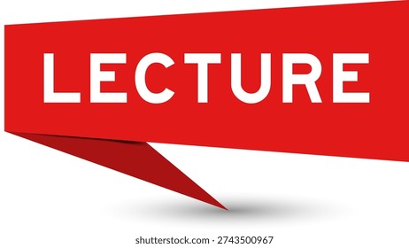 Red color speech banner with word lecture on white background