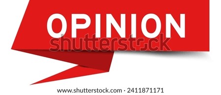 Red color speech banner with word opinion on white background