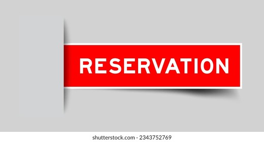 Red color square label sticker with word reservation that inserted in gray background