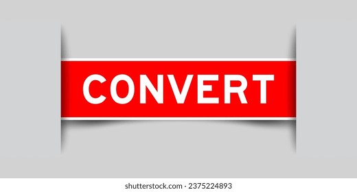 Red color square label sticker with word convert that inserted in gray background