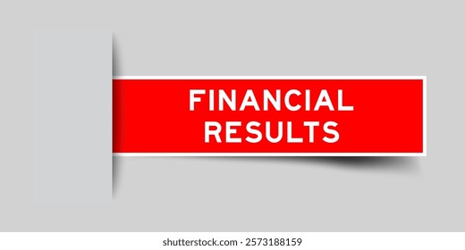 Red color square label sticker with word financial results that inserted in gray background