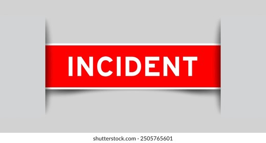 Red color square shape sticker label with word incident inserted in gray background