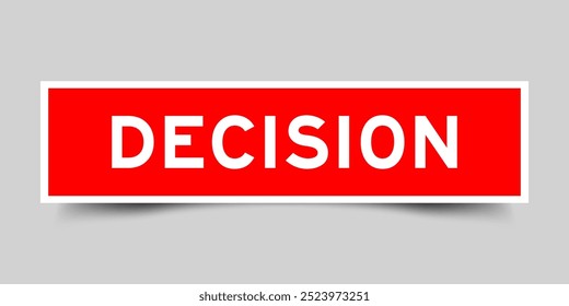 Red color square shape sticker label with word decision on gray background
