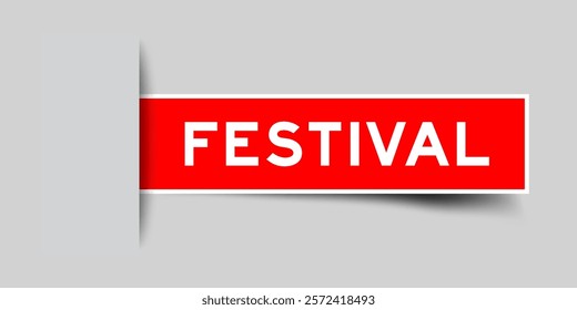 Red color square shape sticker label with word festival inserted in gray background