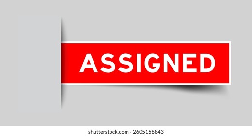 Red color square shape sticker label with word asiigned inserted in gray background
