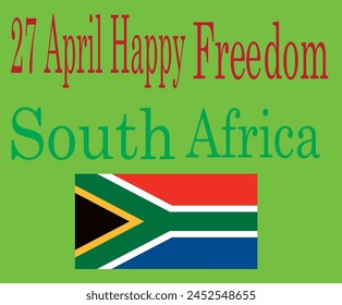 Red Colour 27 April Happy Freedom word in design and South Africa green colour word and Flag and Green colour background in design