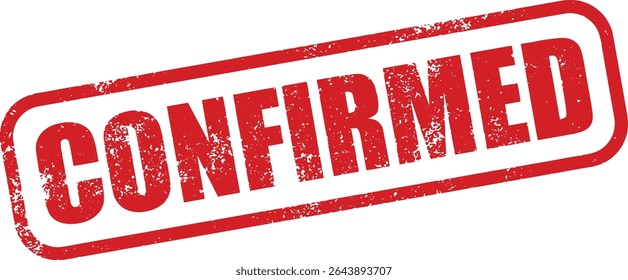 Red Confirmed Rubber Stamp Word Text Written in Grunge Vector in Sharp Round Border, Vintage, Transparent Background