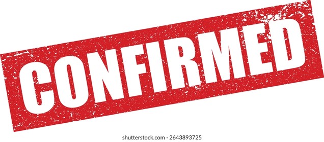 Red Confirmed Rubber Stamp Word Text Written in Reverse Grunge Vector in Sharp Border, Vintage, Transparent Background