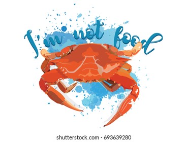 Red Crab on watercolor style with text I'm not food on a blue splash