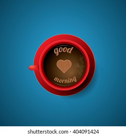 red cup of coffee with heart and text - good morning . flat lay coffee mug top view on blue background