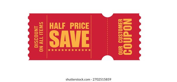Ticket de Cupón Cliente rojo con texto de medio Precio Guardar, tipografía amarilla en negrita, bordes perforados y diseño de descuento promocional simple.