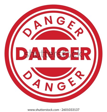Red Danger isolated round stamp, sticker, sign vector illustration