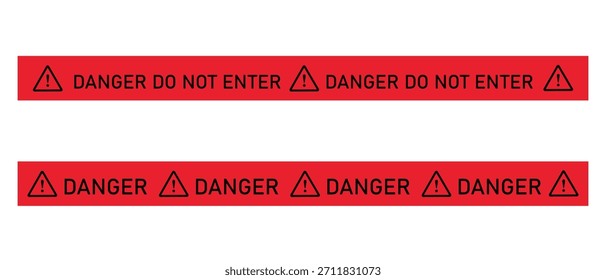Red danger tape set. Warning sign ribbon with "DO NOT ENTER" and triangle.