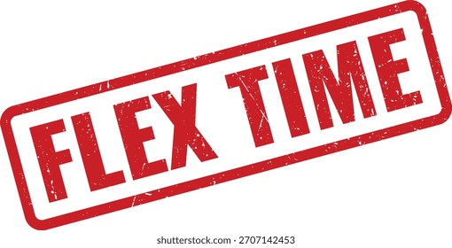 Carimbo vermelho angustiado com o texto "FLEX TIME", simbolizando os horários de trabalho flexíveis modernos e os benefícios dos funcionários.