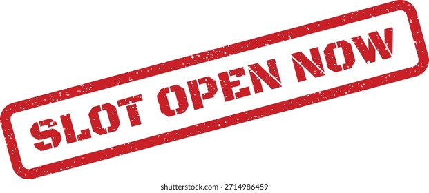 Ein roter Gummistempelvektor mit "SLOT OPEN NOW", der die sofortige Verfügbarkeit für Buchungen, Reservierungen oder Gelegenheiten anzeigt.