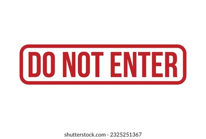 Red Do Not Enter Rubber Stamp Seal Vector