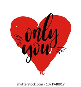 Red doodle heart and lettering phrase  on white background. Hand drawn greeting card, poster, t-shirt print, Valentine's day illustration.