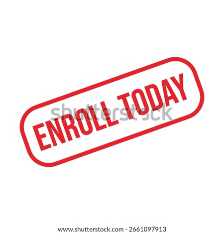 Red Enroll Today Rubber Stamp Seal Vector.