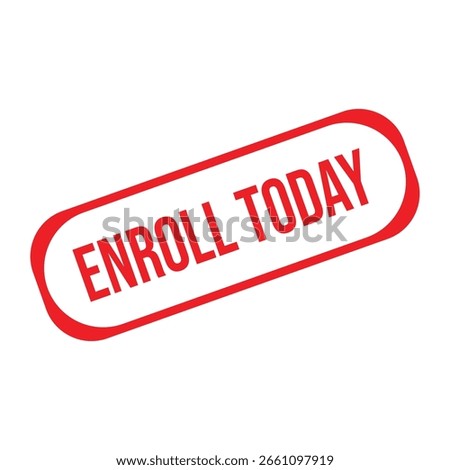 Red Enroll Today Rubber Stamp Seal Vector.