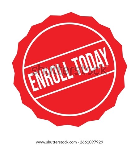 Red Enroll Today Rubber Stamp Seal Vector.