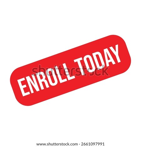 Red Enroll Today Rubber Stamp Seal Vector.