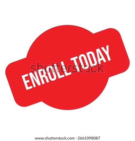 Red Enroll Today Rubber Stamp Seal Vector.