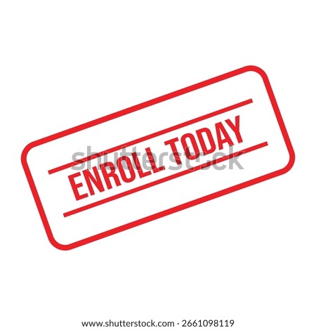 Red Enroll Today Rubber Stamp Seal Vector.