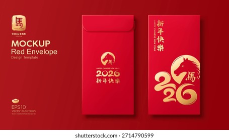 Red Envelope mock up, Chinese new year 2026 number, year of the horse gold and red design, (Characters Translation : Happy new year and horse) on red background, EPS10 Vector illustration