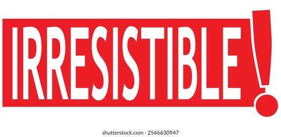  red etiquette irresistible vector sign