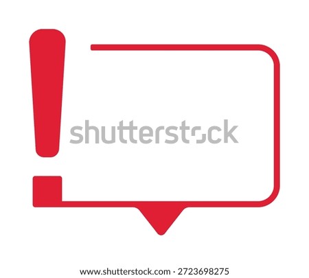 Red exclamation alert icon in speech bubble frame.