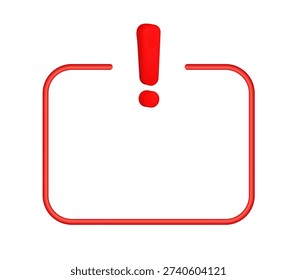 Red exclamation mark within frame: attention symbol icon.