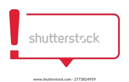 Red exclamation speech bubble with space for message.