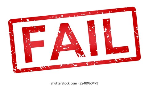 Red Fail stamp seal with Grunge vector illustration