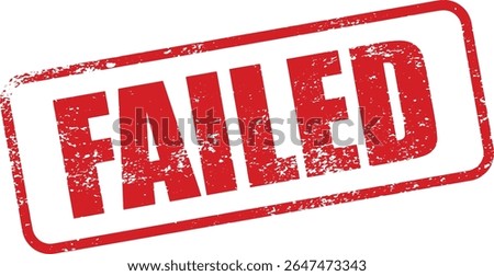 Red Failed Rubber Stamp Word Text Written in Grunge Vector in Round Border, Vintage, Transparent Background