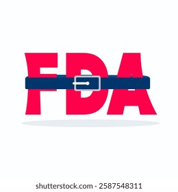 Red FDA letters clinched by blue belt on white background. Food and drug administration budget cuts, firing.