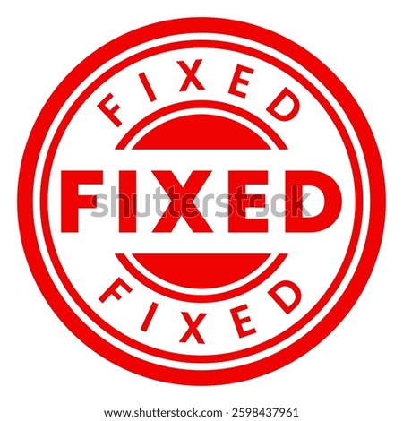 Red Fixed isolated round stamp, sticker, sign vector illustration