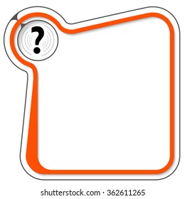 Red frame for your text and question mark