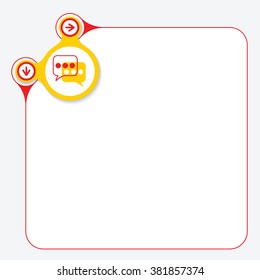 Red frame for your text and yellow circle with speech bubbles