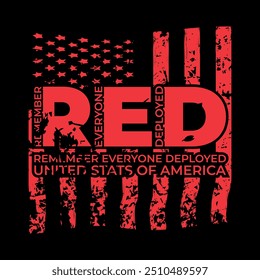 RED FRIDAY AMERICAN FLAG T SHIRT DESIGN. REMEMBER EVERYONE DEPLOYED. FLAG 