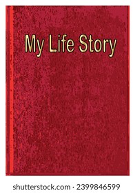 A red front cover of a book with a title My Life Story